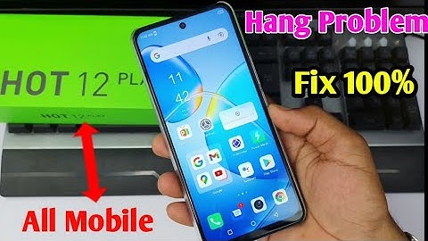 infinix Hot 12 Play hang problem solution | infinix hot 12 play hanging problem | infinix all mobile