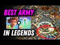 How to use the BEST army in Legends League! Go +320 Every day with this strategy