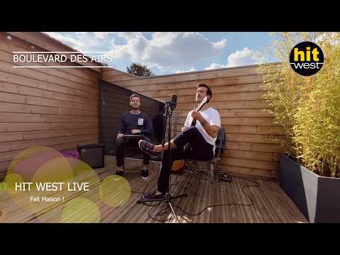 BOULEVARD DES AIRS [HIT WEST LIVE - FAIT MAISON]