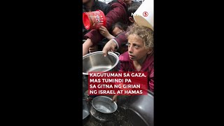 Antas Ng Kagutuman Sa Gaza, Tumaas Sa Gitna Ng Giyera Ng Israel At Palestine