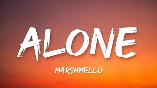 Marshmello - Alone (Lyrics)