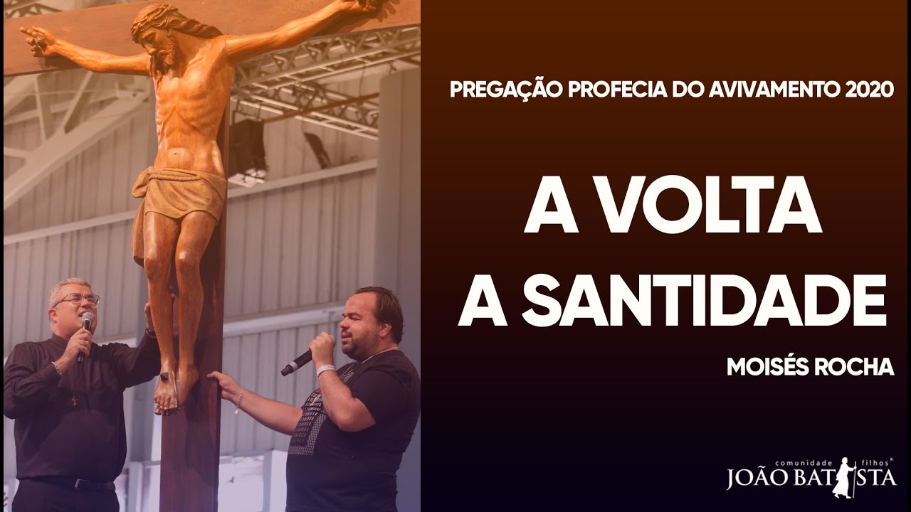 A volta a santidade  - Pregação Profecia do Avivamento 2020.// Moisés Rocha.