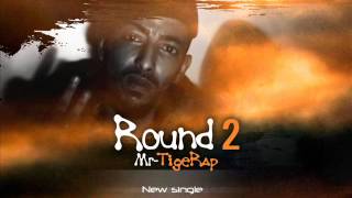 Mr-Tigerap - Round 2.Freestyle Mixtape Kantfaker