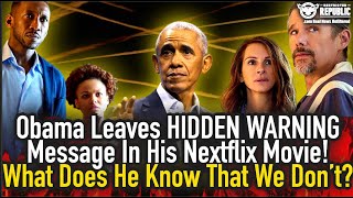 Obama Leaves Hidden Warning Message In His Netflix Movie! What Does He Know That We Don't??