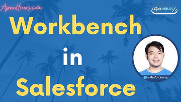Workbench in Salesforce