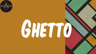 Ghetto (Lyrics) - Benash