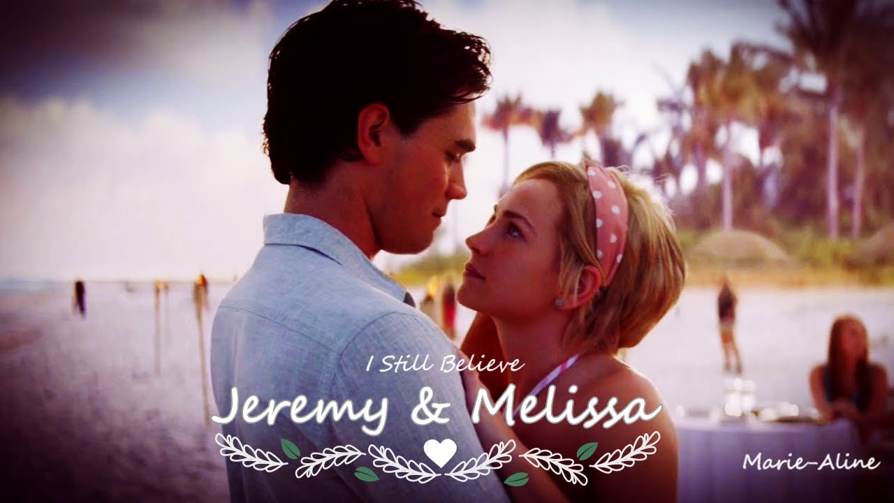 I Still Believe I Jeremy & Melissa I Right Here