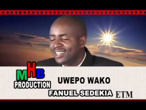 Uwepo Wako     Fanuel Sedekia Official Music Video