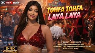 TOHFA TOHFA LAAYA LAAYA 🔥DJ REMIX 2026 | Music Song Video |  NEW HINDI SONG | DANCE PARTY SONG 4K