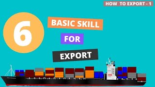 Celebrity 6 basic skills required for export business | How to export - 1 Profile
