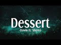 Capture de la vidéo Dawin - Dessert Ft. Silentó (Lyrics)