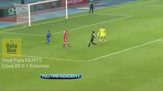 Final Piala Fa 2015 Lions Xii Vs Kelantan