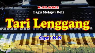 Lagu Melayu Deli - TARI MALENGGANG - KARAOKE