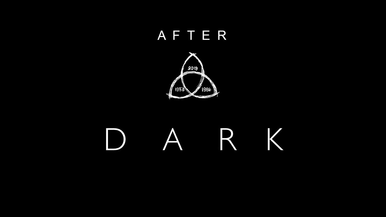 Dark | After Dark - YouTube