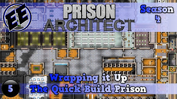 Prison Architect with Mods S4 #5 ~ Final Touches and Stress Test