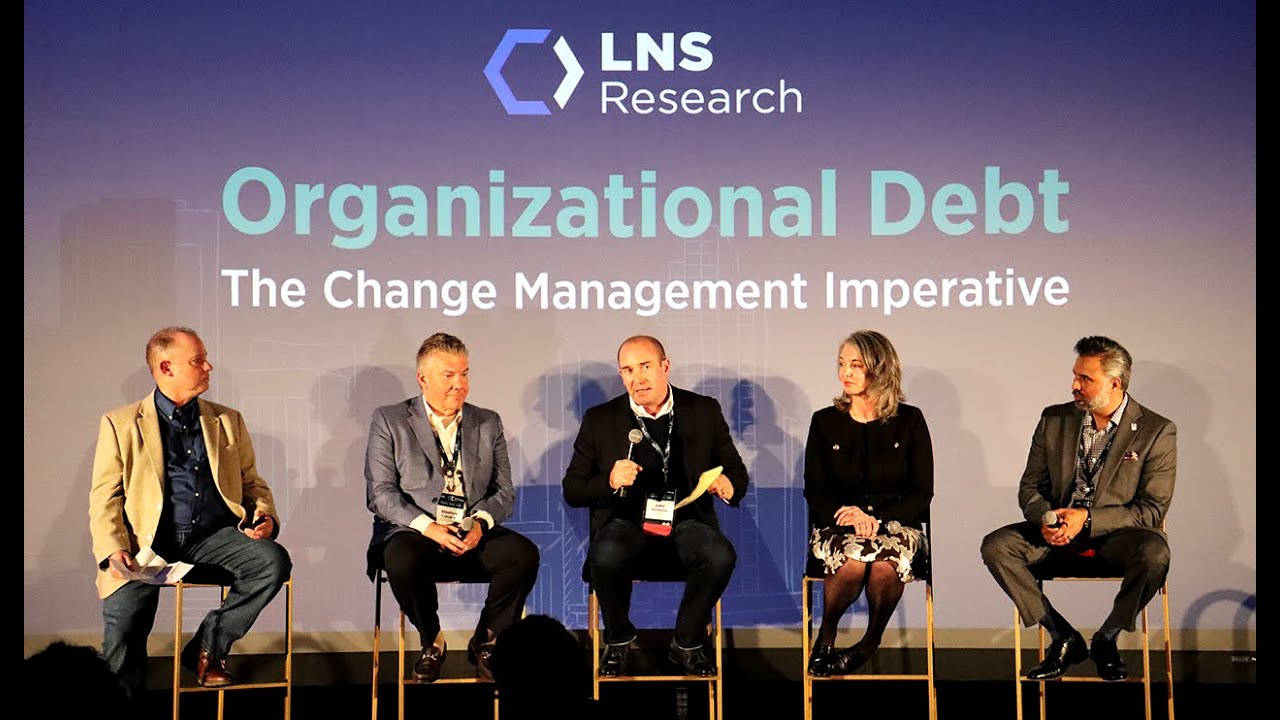 Organizational Debt: The Change Management Imperative - Executive Panel; 2024 LNS Research Event