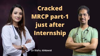 Cracked MRCP part-1 just after Internship in 1st attempt: Dr Rishu Ahlawat by Intellect Medicos 8,841 views 1 year ago 10 minutes, 5 seconds