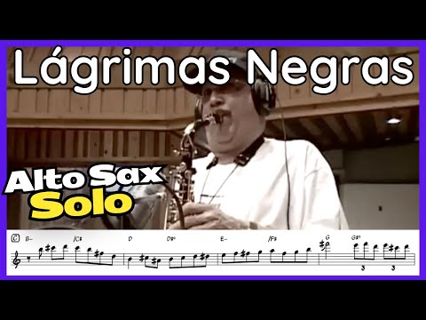 Lágrimas Negras - Paquito D'Rivera - Alto Sax Solo in Eb (+ audio)