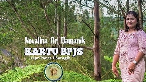LAGU SIMALUNGUN KARTU BPJS ||  NOVALINA DAMANIK  || Cipt Panca i Saragih