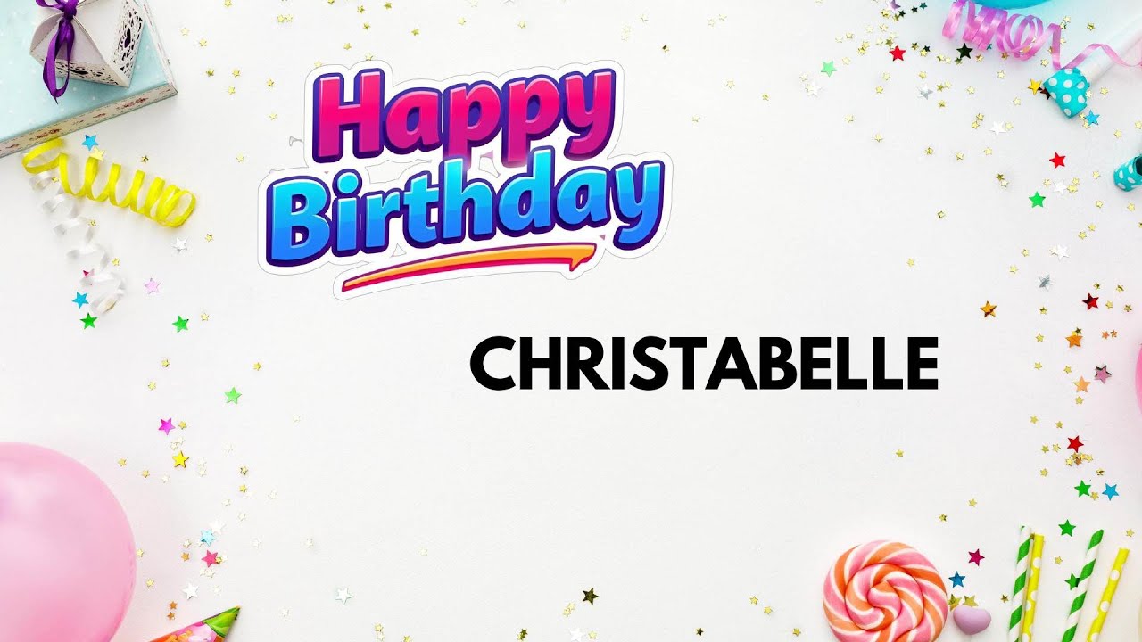 Песня на день рождения CHRISTABELLE – С Днем Рождения 