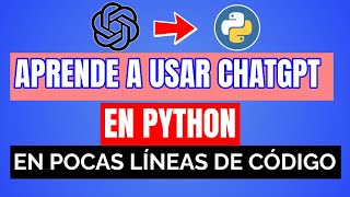 55. Cómo usar ChatGPT en python