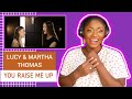 LUCY AND MARTHA THOMAS - YOU RAISE ME UP REACTION!!!😱