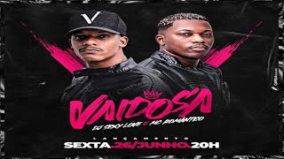 VAIDOSA - MC ROMÂNTICO E DJ SEXY LOVE