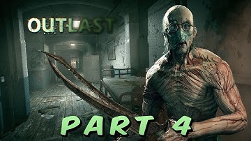 Outlast Part 4 Find The Way Out Sewers Gameplay Walkthrough [PC]