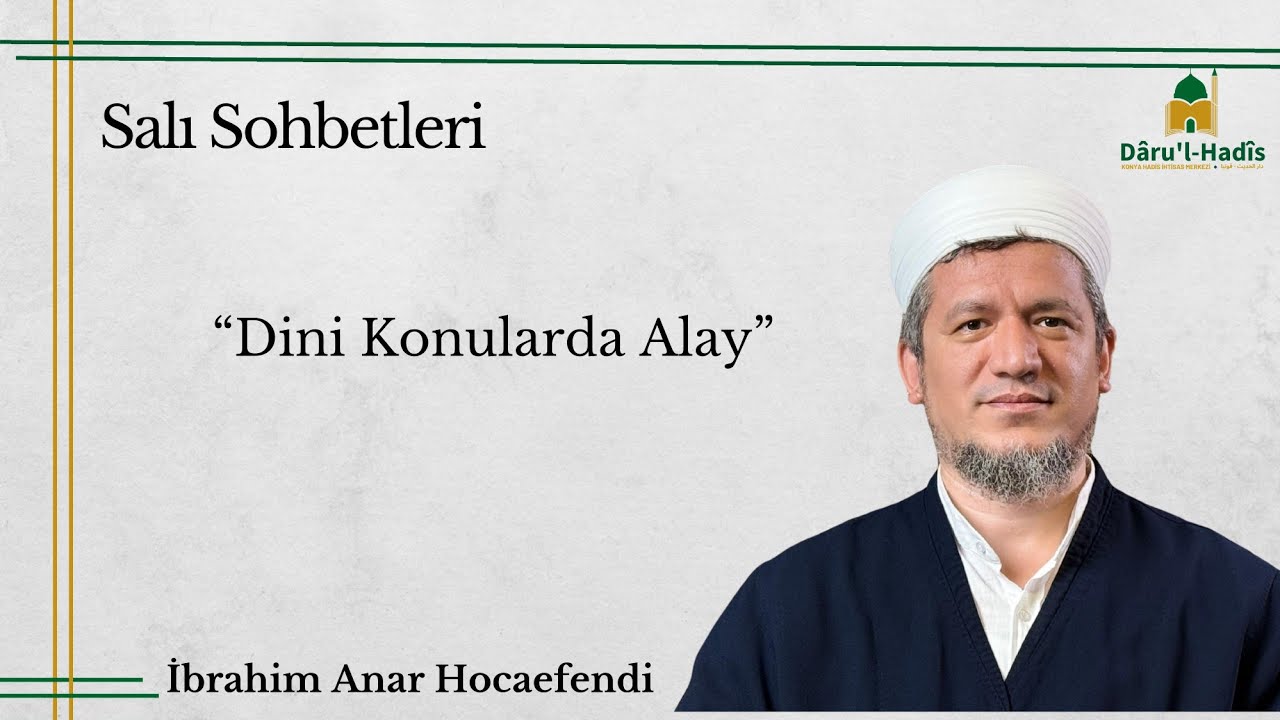 Dini Konularda Alay | İbrahim Anar Hocaefendi | Canlı Salı Sohbeti