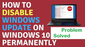 How To Permanently Disable Windows 10 Updates