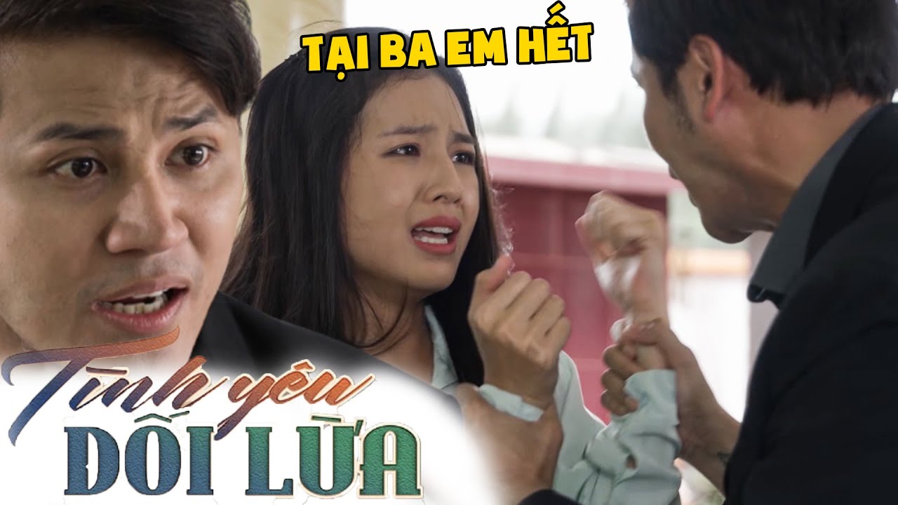 PHIM TÌNH YÊU DỐI LỪA - TẬP 38 👉 Bách nổi điên khi thấy KHÁNH MY VUI VẺ ...