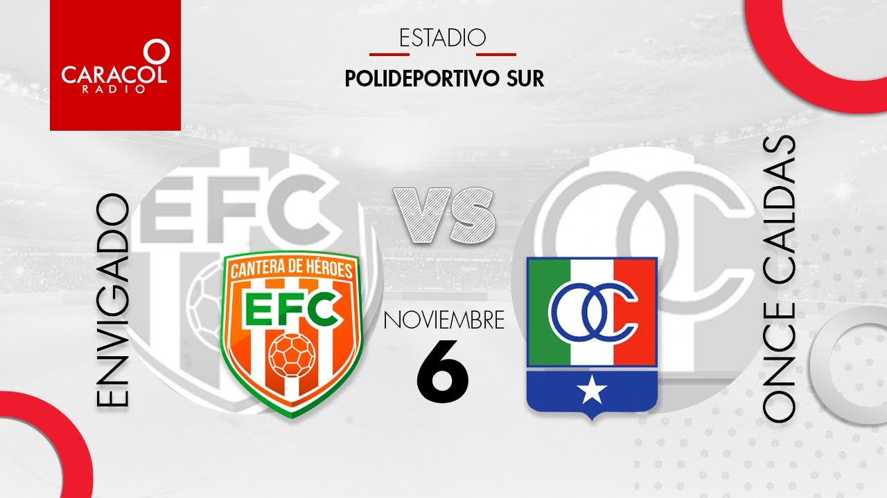 EN VIVO | Envigado vs. Once Caldas - Liga Colombiana por el Fenómeno ...