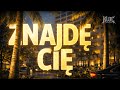 Znajdę Cię (prod. Kloc Records)
