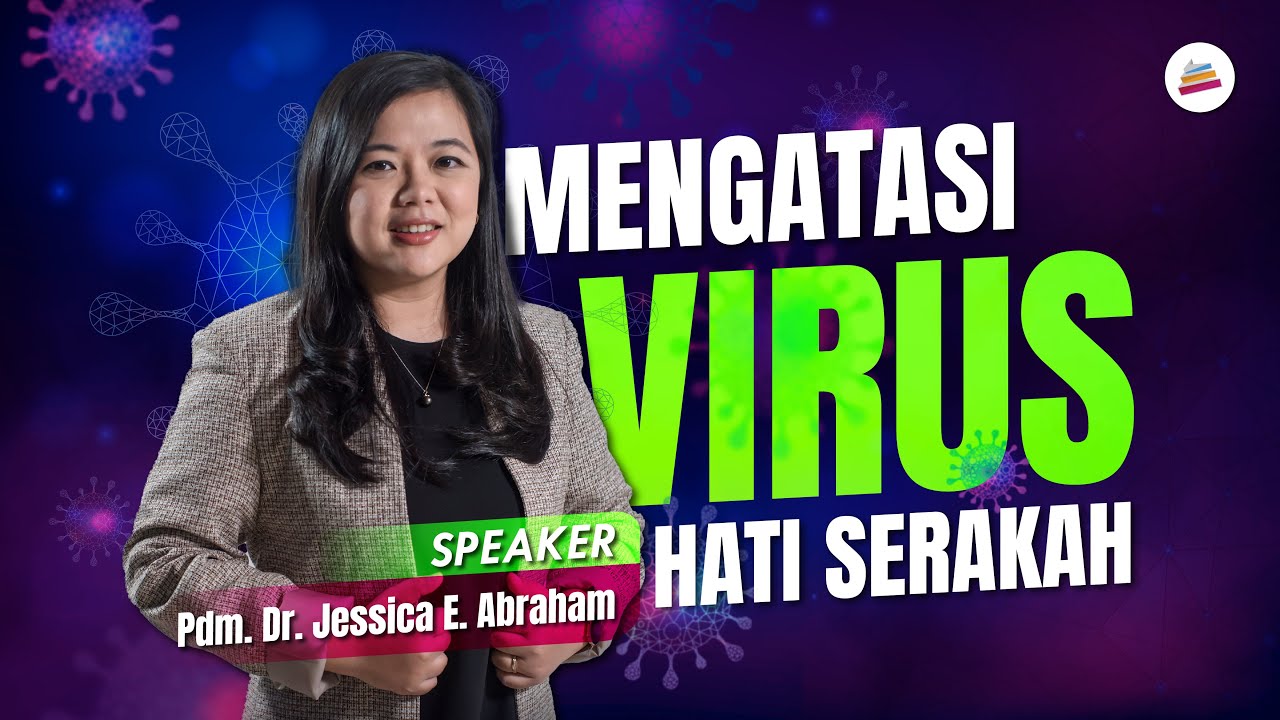 Mengatasi Virus Hati Serakah - Pdm. Dr. Jessica Elizabeth Abraham, M.Th