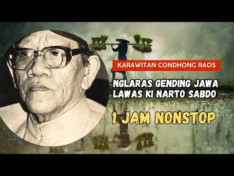 GENDING JAWA LAWAS KI NARTO SABDO - KARAWITAN CONDHONG RAOS GLERR NYAMPLENG