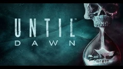 So Many Jumpscares! - Until Dawn - Part 2