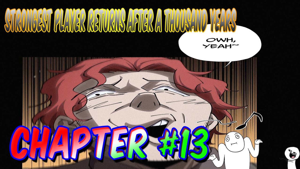 Strongest Player Returns After A Thousand Years Chapter 13 Bahasa Indo