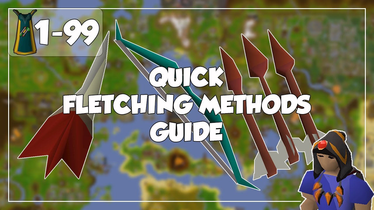 Quick Fletching Methods Guide 199 Fletching Old School Runescape