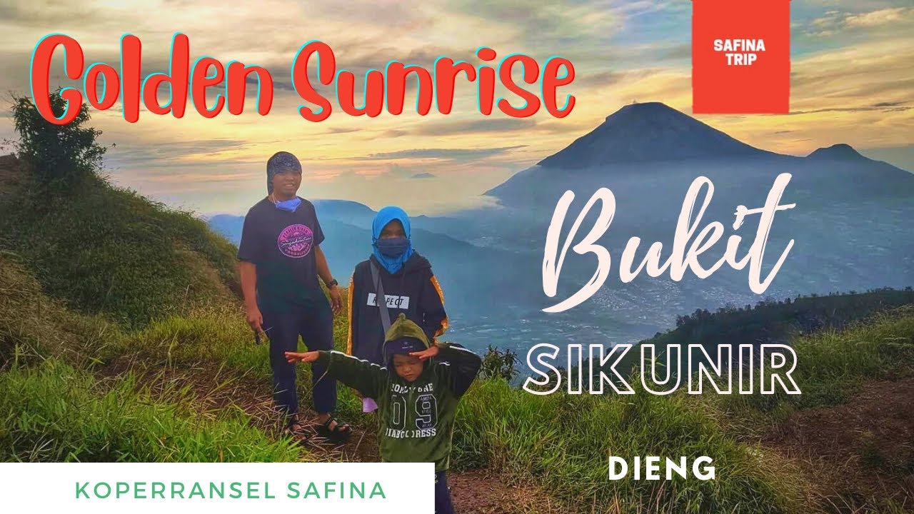 Pendakian Bukit Sikunir Dieng Menuju Keindahan Golden Sunrise