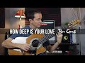 How Deep Is Your Love | Bee Gees | Fingerstyle