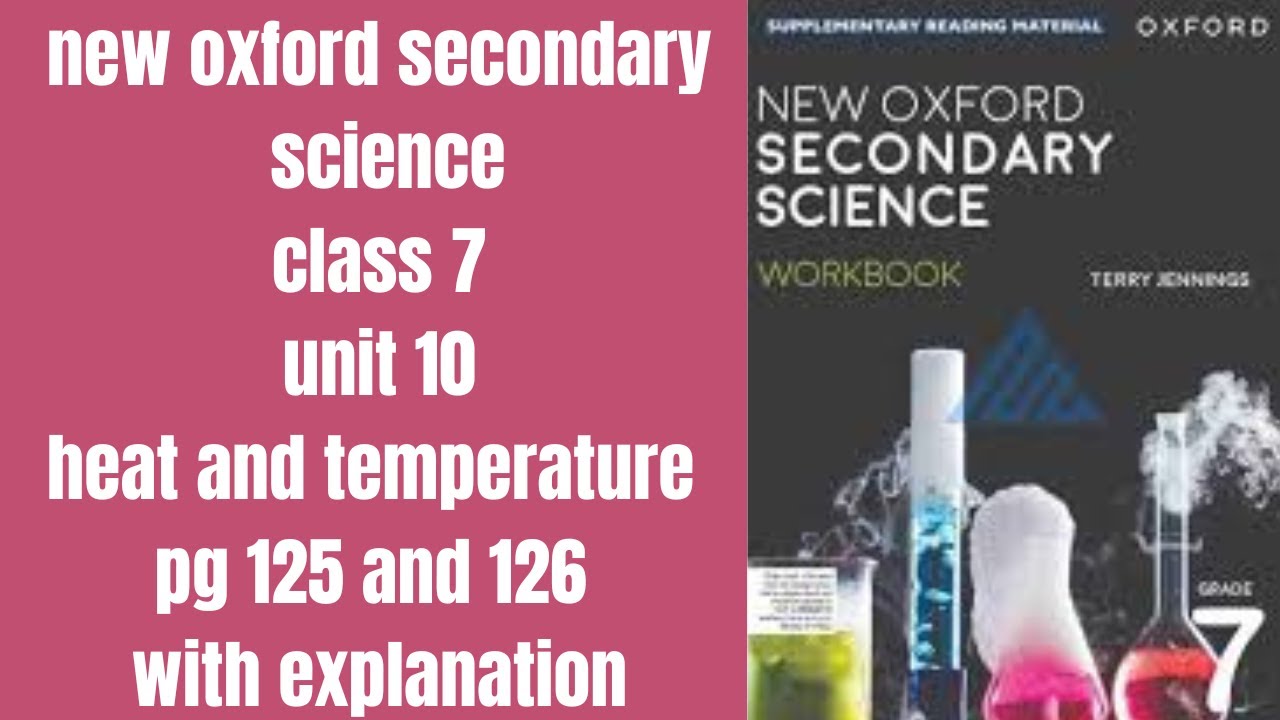 new oxford secondary science class 7 unit 10 heat and temperature pg