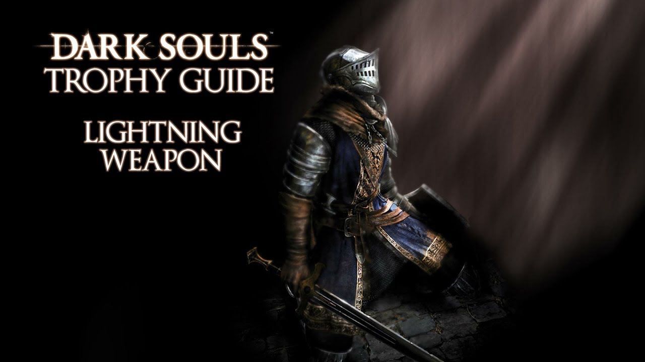 Dark Souls - Lightning Weapon Trophy / Achievement Guide - YouTube