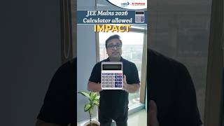 Big News Calculator Allowed In Jee Main 2026 Latest Nta Update