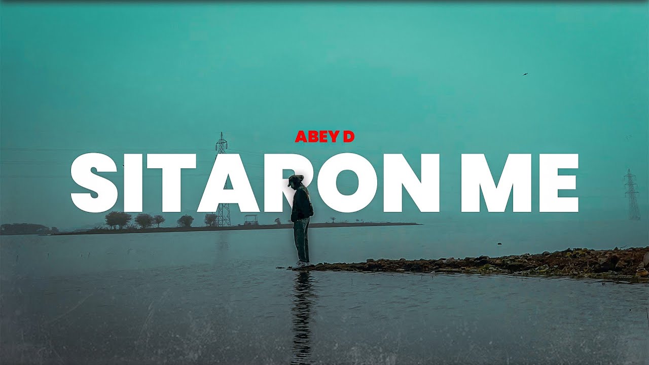 SITARON ME - ABEY-D (OFFICIAL MUSIC VIDEO 2024) (PROD. Waveyybeats x KXVI)