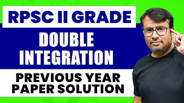 RPSC II GRADE Mathematics | Double Integration | Previous Year Question by GP Sir