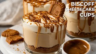 No Bake Biscoff Cheesecake Cups | Creamy, Easy and Irresistible