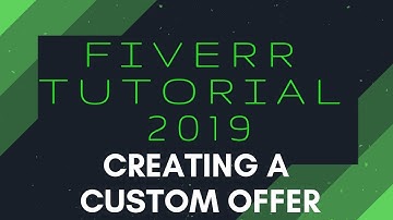Creating an Offer/Custom Offer | Fiverr Tutorial 2019 | Ace It With Ava