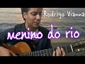Rodrigo Vianna - Menino do rio - Acústico MPB, voz e violão, #Projeto365 | 113-365