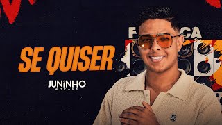 Se Quiser - Juninho Moraes O Filho Da Fábrica 2.0 - Oficial