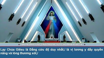 14 - 07 - 2022 - Giờ Kinh Lòng Chúa Thương Xót Tại Giáo Xứ Suối Cát - Giáo Phận Xuân Lộc